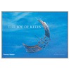 The Joy Of Kites by Hans Silvester