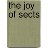 The Joy Of Sects door Peter Occhiogrosso