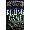 The Killing Game by Iris Johansen
