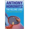 The Killing Joke by Anthony Horowitz