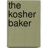 The Kosher Baker door Paula Shoyer