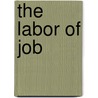 The Labor Of Job door Antonio Negri
