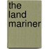 The Land Mariner