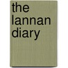 The Lannan Diary by Bernard Stocks