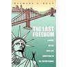 The Last Freedom door Michael F. Ryan