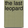 The Last Leopard by David Gilmour