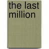 The Last Million by Ian Hay