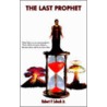 The Last Prophet by Robert P. Schoch Jr