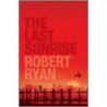The Last Sunrise by Robert Ryan