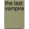 The Last Vampire by Whitley Strieber