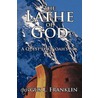 The Lathe Of God by Angus L. Franklin