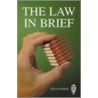 The Law In Brief door Michael Heneker