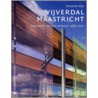 Vijverdal Maastricht: psychiatrie en huisvesting door A. Klijn