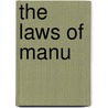 The Laws Of Manu by Georg B�Hler
