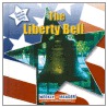 The Liberty Bell by Susan Ashley