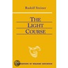 The Light Course door Rudolf Steiner