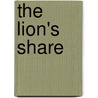 The Lion's Share by Rochelle Ratner