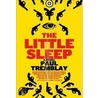 The Little Sleep door Paul Tremblay