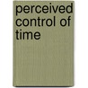 Perceived control of time door B.J.C. Claessens