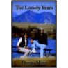 The Lonely Years door Dusty Hart