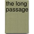 The Long Passage