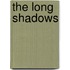 The Long Shadows