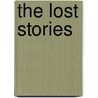 The Lost Stories door Chris J. Carter