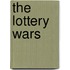 The Lottery Wars