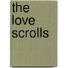 The Love Scrolls door Edward Hayes
