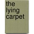 The Lying Carpet