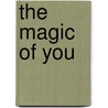 The Magic Of You by Johanna Lindsey
