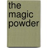 The Magic Powder by Enid Blyton
