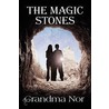 The Magic Stones door Grandma Nor