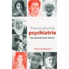 Transculturele psychiatrie door F. Kortmann
