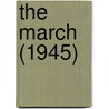 The March (1945) door Miriam T. Timpledon