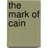 The Mark Of Cain
