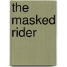 The Masked Rider door Eric Jones