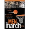 The Men Of March by Brian Curtis