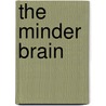The Minder Brain door Joe Herbert