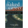 The Naked Career door Stephen Conway
