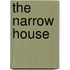 The Narrow House