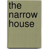 The Narrow House door Evelyn Scott