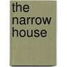 The Narrow House door Onbekend