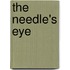 The Needle's Eye