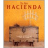 The New Hacienda door Karen Witynski
