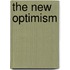 The New Optimism