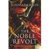 The Noble Revolt door John William Adamson
