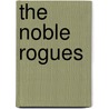 The Noble Rogues door Jaz Azari
