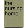 The Nursing Home door James J. Murphy Iii