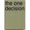 The One Decision door Judith Wright